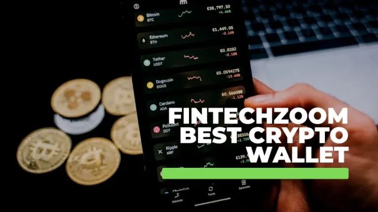 FintechZoom Best Crypto Wallet